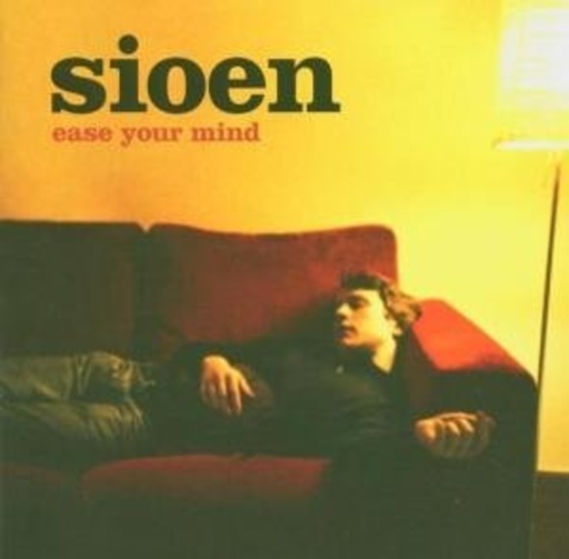 Sioen – Ease Your Mind