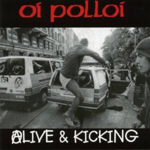 Oi Polloi – Alive And Kicking