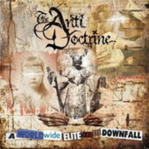 The Anti Doctrine – A Worldwide Elite And Its Downfall