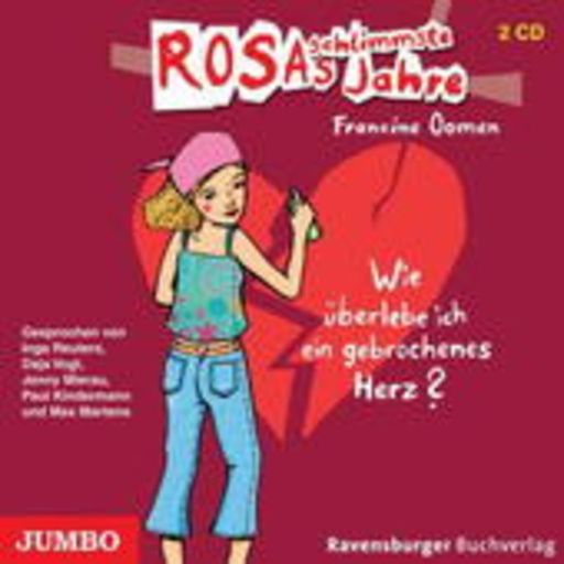 Diverse – Rosas schlimmste Jahre: Wie überlebe ich ein gebrochenes Herz?