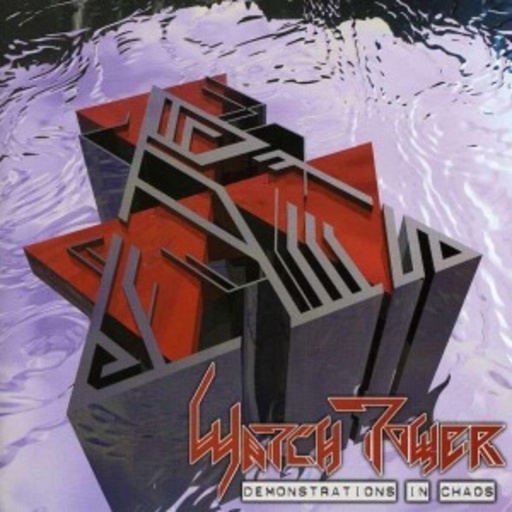 Watchtower – Demonstrations In Chaos