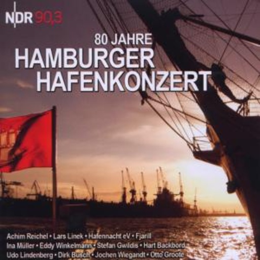 Diverse – 80 Jahre Hamburger Hafenkonzert