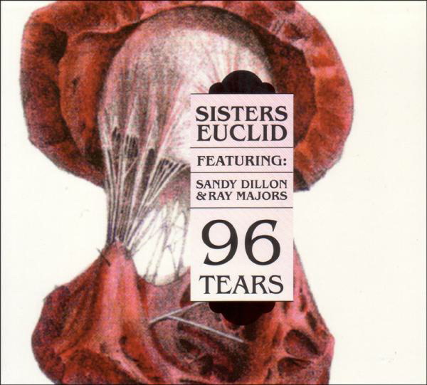 Sisters Euclid feat. Sandy Dillon & Ray Majors – 96 Tears