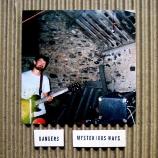 Bangers – Mysterious Ways