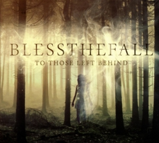 Blessthefall – For Those Left Behind