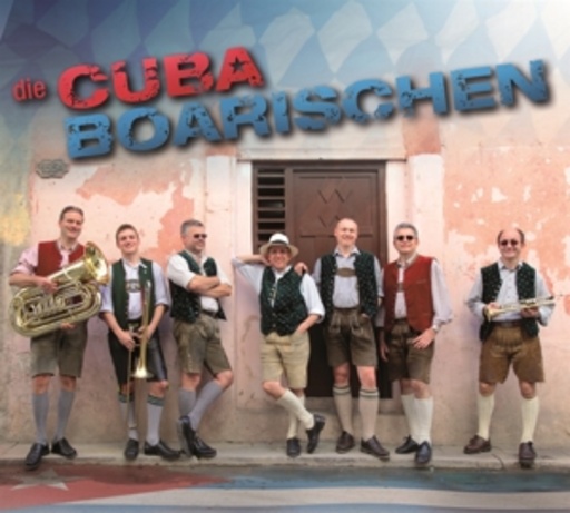 Die Cuba Boarischen – Die Cuba Boarischen