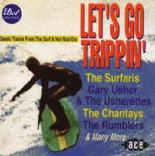 Let’s Go Trippin‘