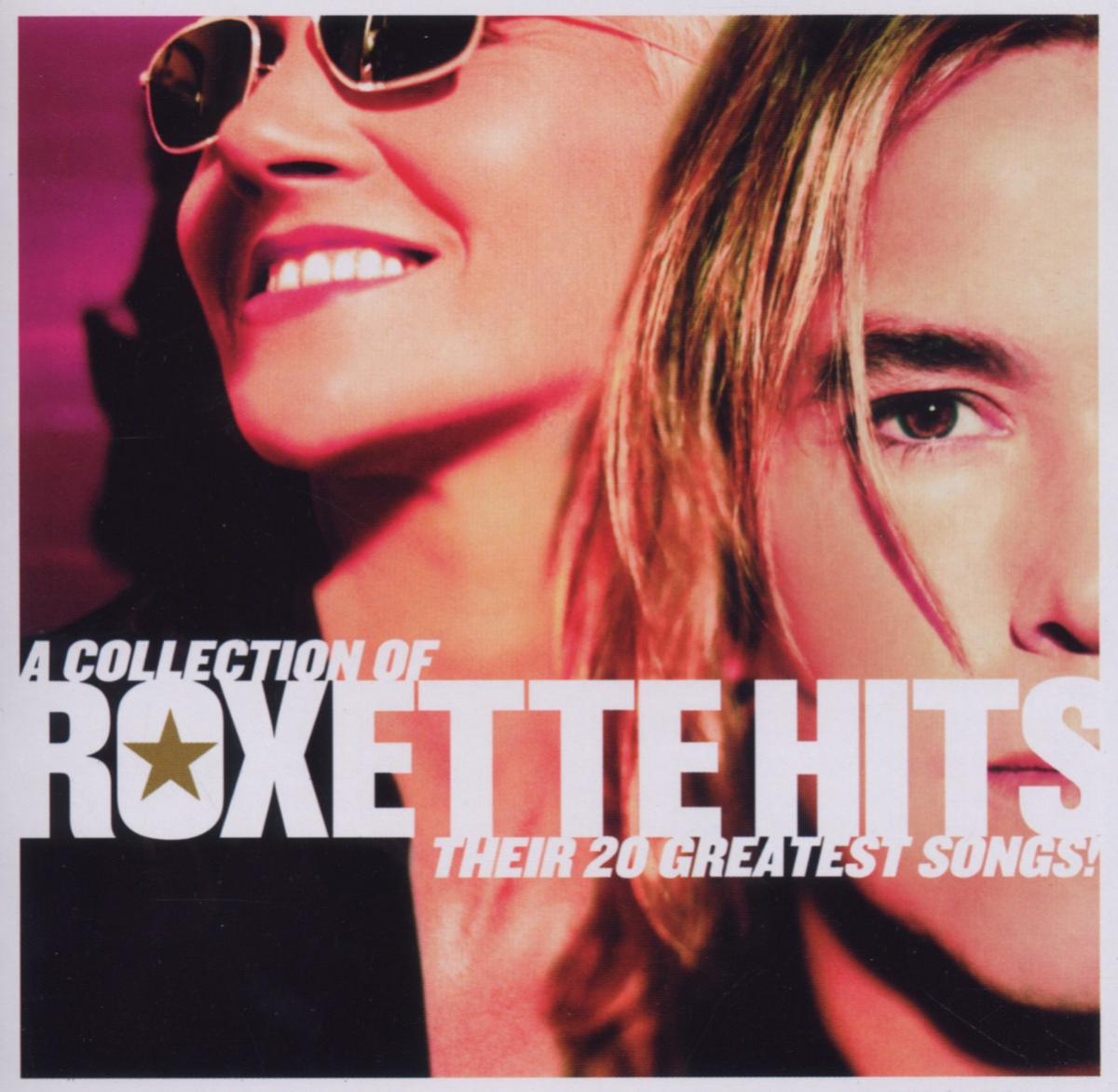 Roxette – A Collection Of - Roxette Hits - Their 20 Greatest Songs