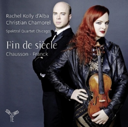 Rachel Kolly D'Alba/Christian Chamorel/Spektral Quartet – Fin De Siècle