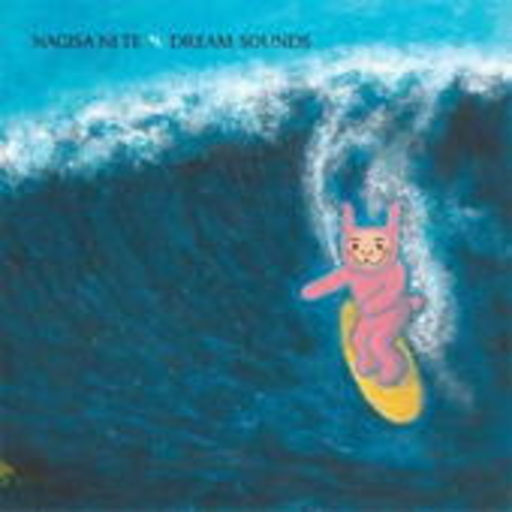 Nagisa Ni Te – Dream Sounds