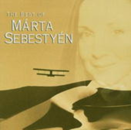 Marta Sebestyen – The Best Of Marta Sebestyen