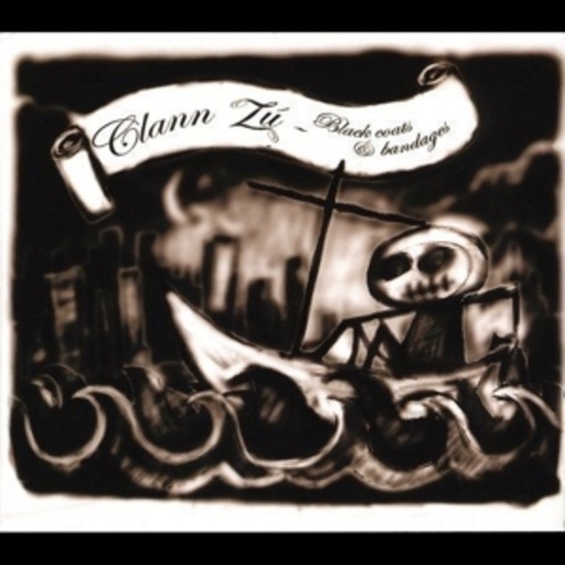 Clann Zú – Black Coats And Bandages