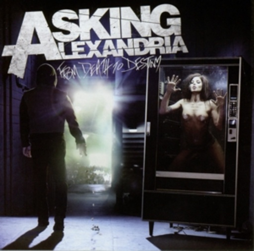 Asking Alexandria – From Death To Destiny
