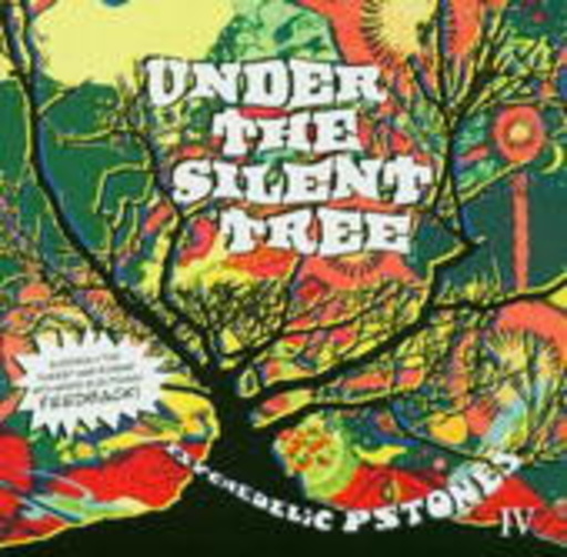 Diverse – Psychedelic Pstones Vol. 4 - Under The Silent Tree