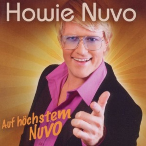 Howie Nuvo – Auf höchstem Nuvo