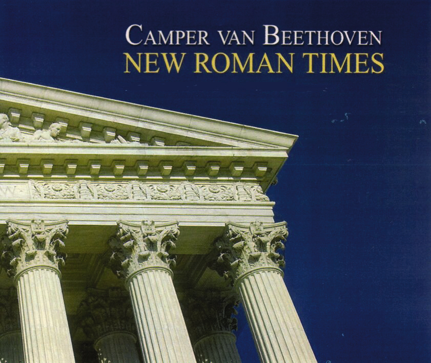 Camper Van Beethoven – New Roman Times