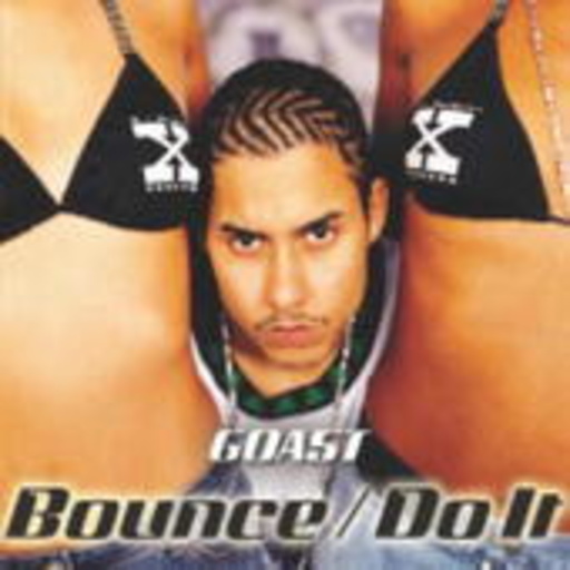 Goast feat. Artis Ivey – Bounce/Do It