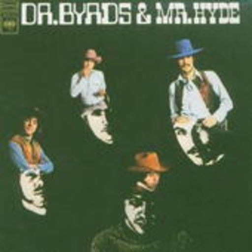 The Byrds – Dr. Byrds & Mr. Hyde