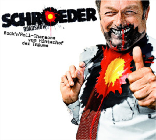 Schroeder Roadshow – Rock'n'Roll-Chansons vom Hinterhof der Träume