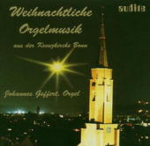 Johannes Geffert – Weihnachtliche Orgelmusik aus der Kreuzkirche Bonn
