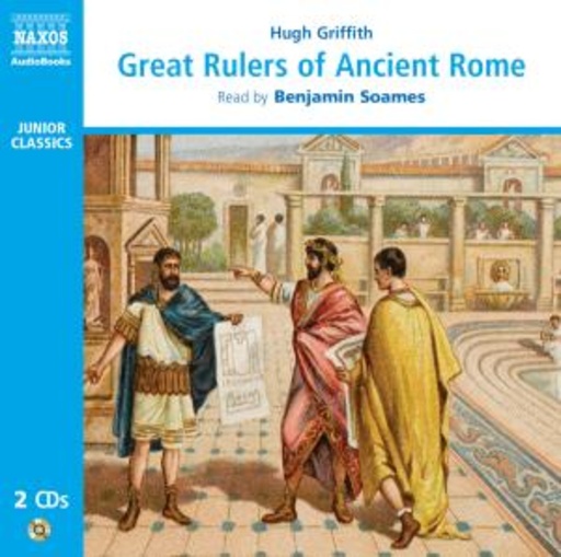 Benjamin Soames – Great Rulers Of Ancient Rome