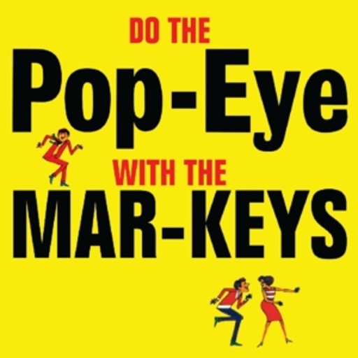 The Mar-Keys – Do The Pop-Eye With The Mar-Keys