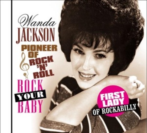 Wanda Jackson – Rock Your Baby