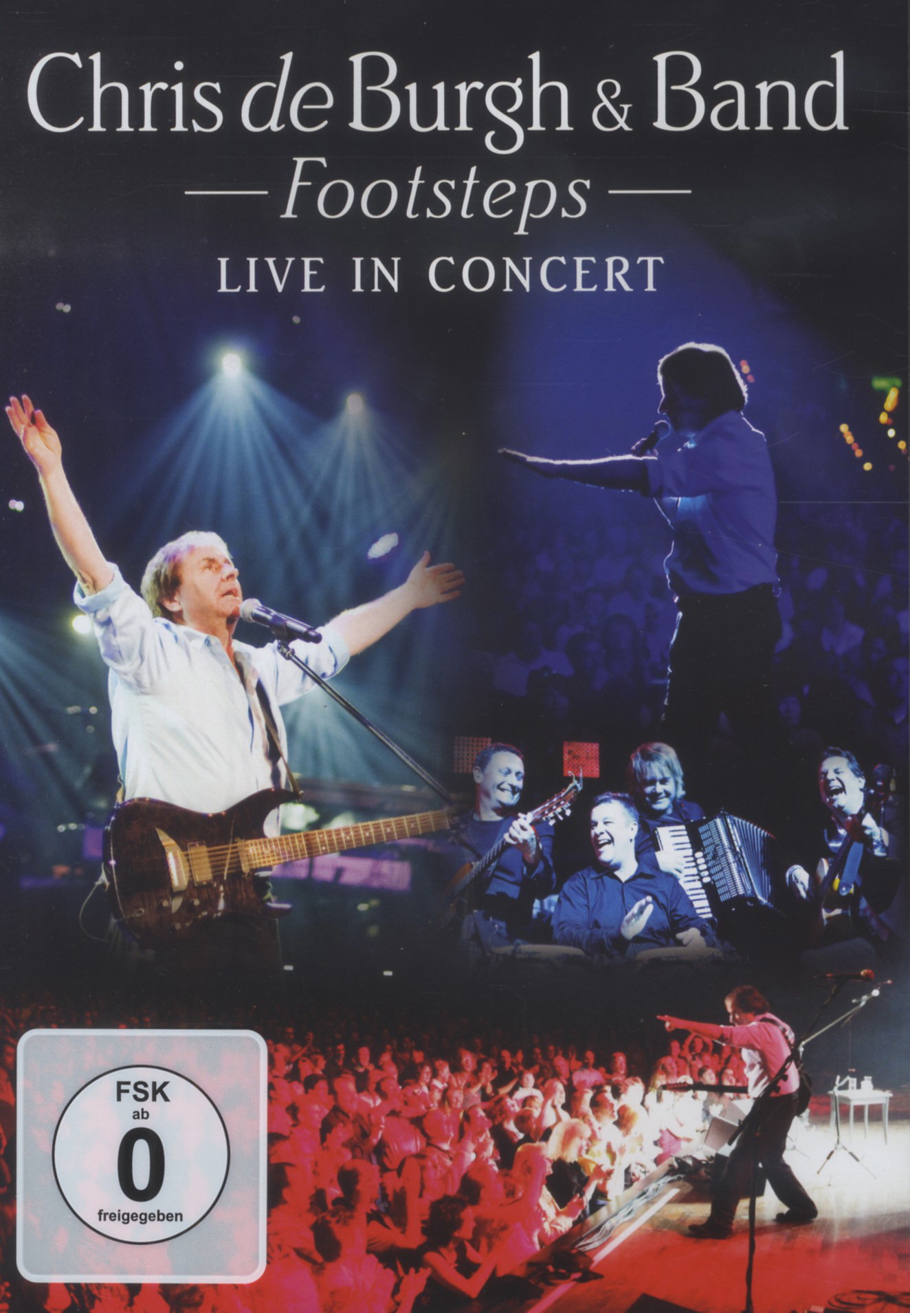 Chris de Burgh & Band – Footsteps - Live In Concert