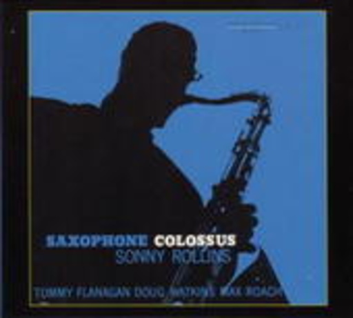 Sonny Rollins – Saxophone Colossus (Remastered)
