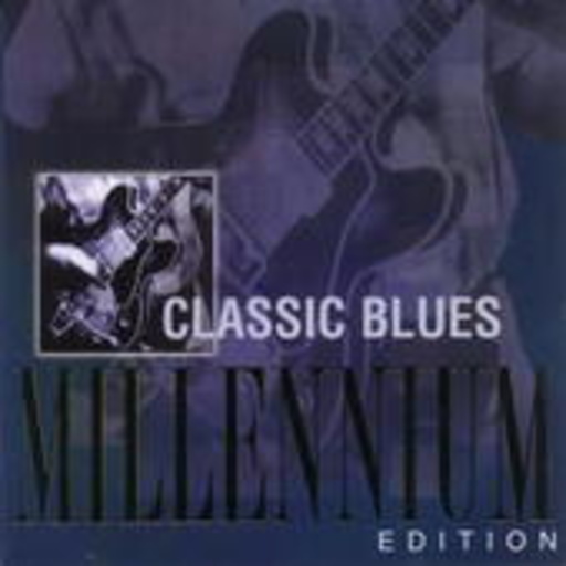 Classic Blues – Millennium Edition