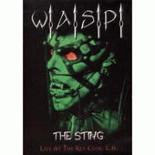 W.A.S.P. – The Sting - Live At The Key Club. L.A.