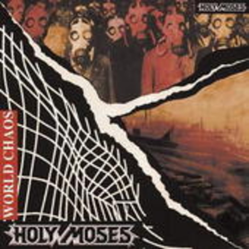 Holy Moses – World Chaos