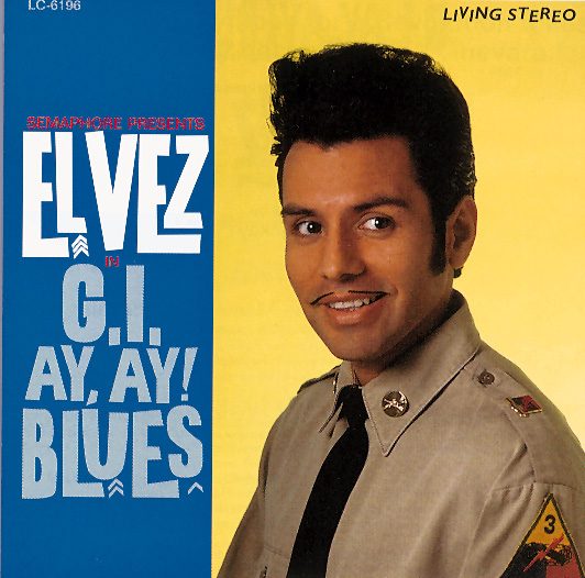 El Vez – G.I. Ay, Ay! Blues