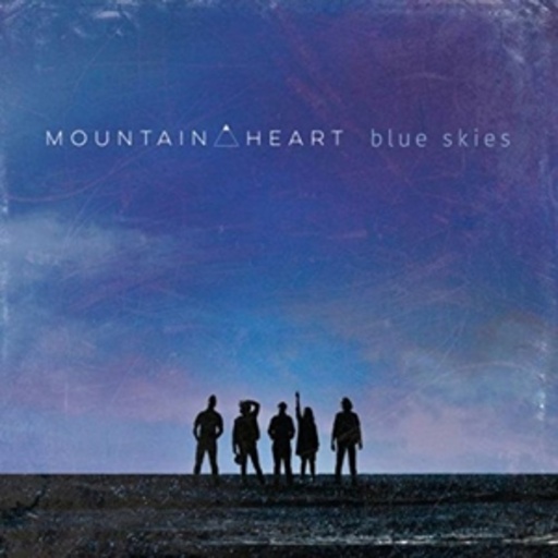 Mountain Heart – Blue Skies