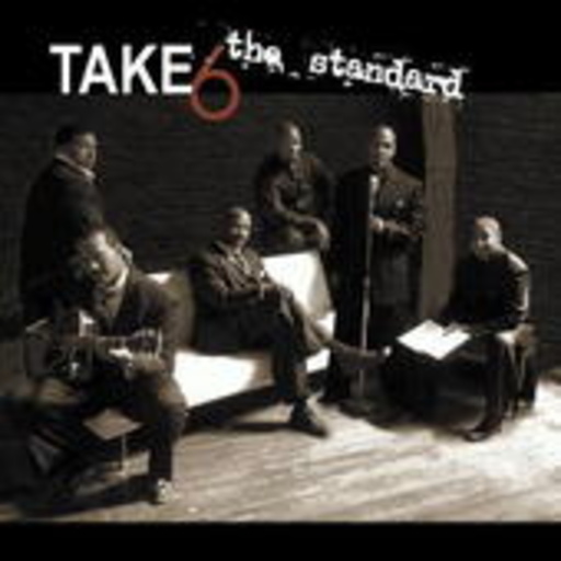 Take 6 – The Standard