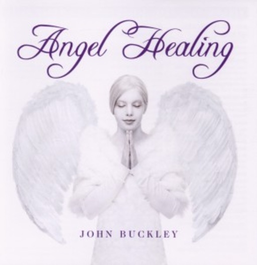 John Buckley – Angel Healing