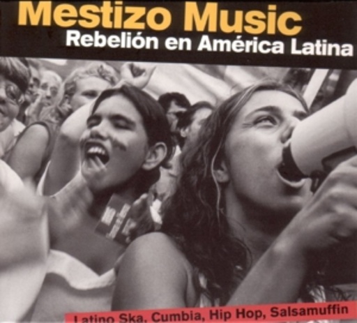 Diverse – Mestizo Music - Rebellion En America