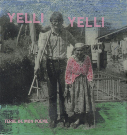 Yelli Yelli – Terre De Mon Poème