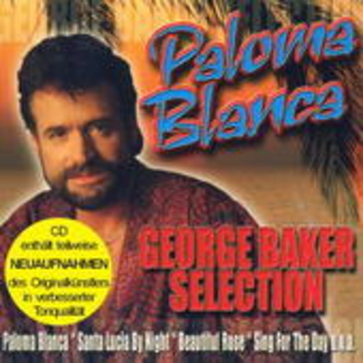 George Baker Selection – Paloma Blanca