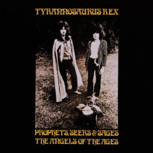 T. Rex – Prophets, Seers And Sages The Angels Of The Ages