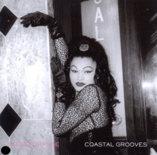Blood Orange – Coastal Grooves
