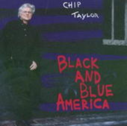 Chip Taylor – Black And Blue America
