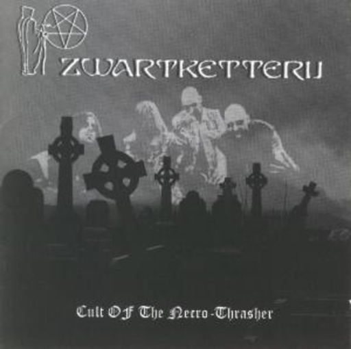 Zwartketterij – Cult Of The Necro Thrasher