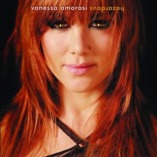 Vanessa Amorosi – Hazardous