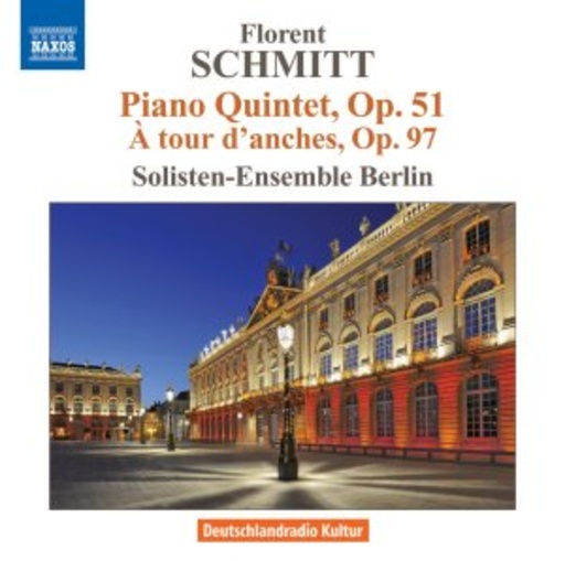 Solisten-Ensemble Berlin – Piano Quintet op. 51/À Tour D'Anches Op. 97