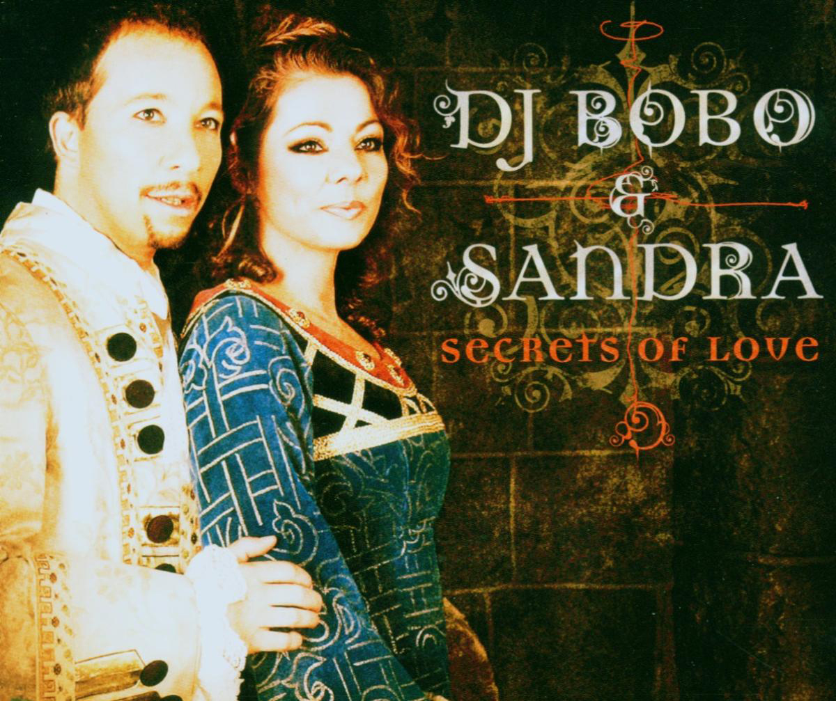 DJ BoBo & Sandra – Secrets Of Love