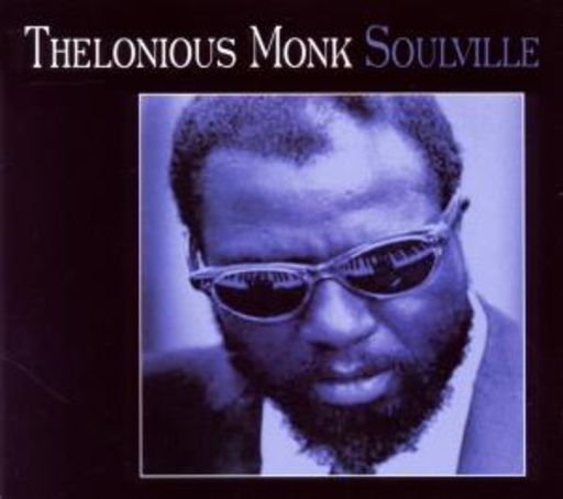 Thelonious Monk – Soulville