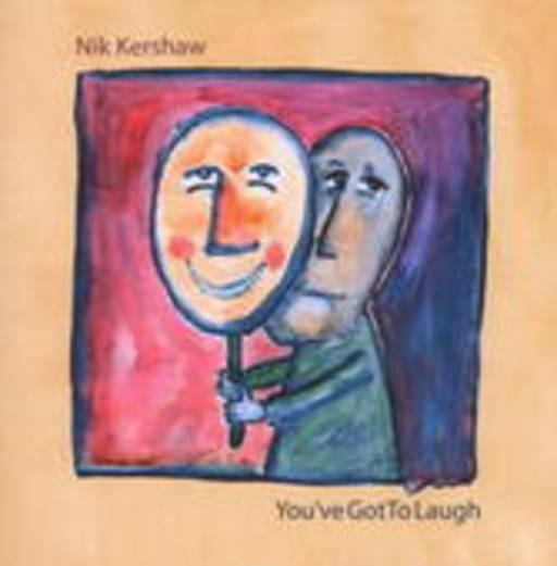 Nik Kershaw – You've Got To Laugh