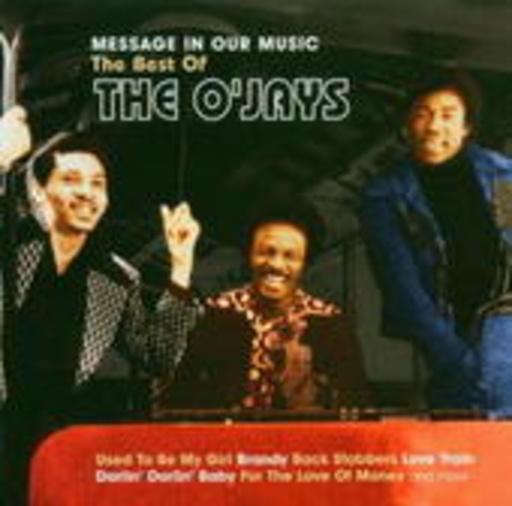 The O'Jays – Message In Our Music: Best Of