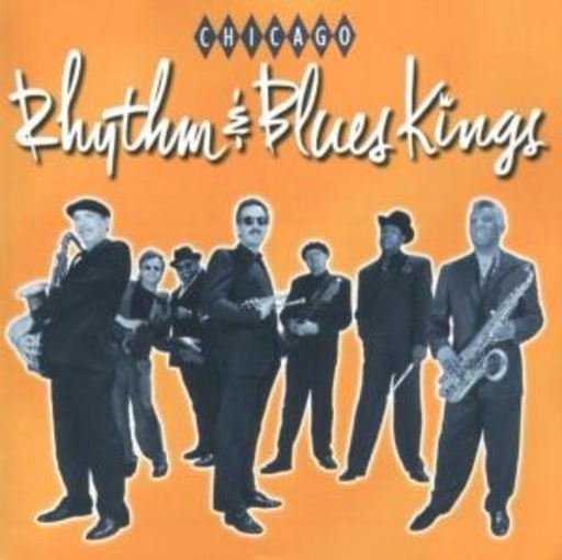 Chicago Rhythm & Blues Kings – Chicago Rhythm & Blues Kings